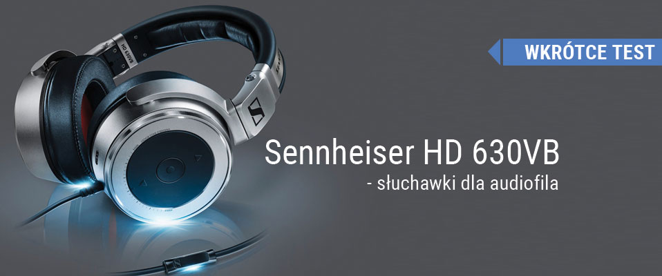 Sennheiser HD 630VB - audiofilskie brzmienie z podbiciem basów